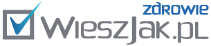 Zdrowie Wiesz Jak